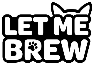 Let Me Brew